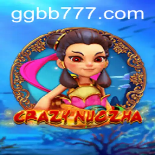 Exploring the World of CrazyNuoZha: A Comprehensive Guide to Gameplay and Strategy