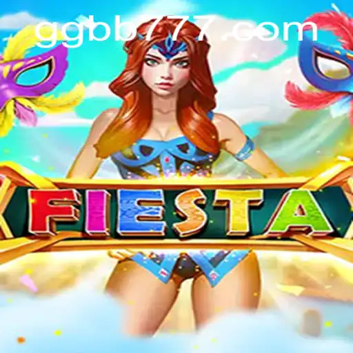Exploring the World of Fiesta: A Game of Strategy and Fun with GGBB