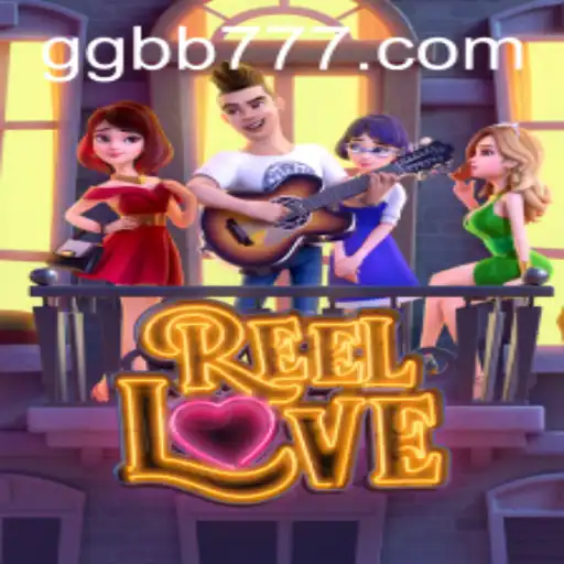 ReelLove: The Ultimate Gaming Experience with GGBB